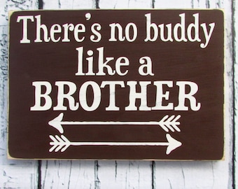 There's no buddy like a brother wood sign - arrows - distressed - custom wood sign in colors of your choice LR-078