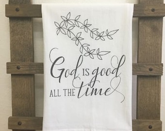 God is Good  Kitchen Towel - Flour Sack Towel - farmhouse style