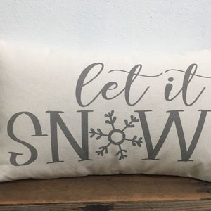 Let it Snow Pillow - Winter Pillow -  12X16, 12X20, 14X24  LR-448