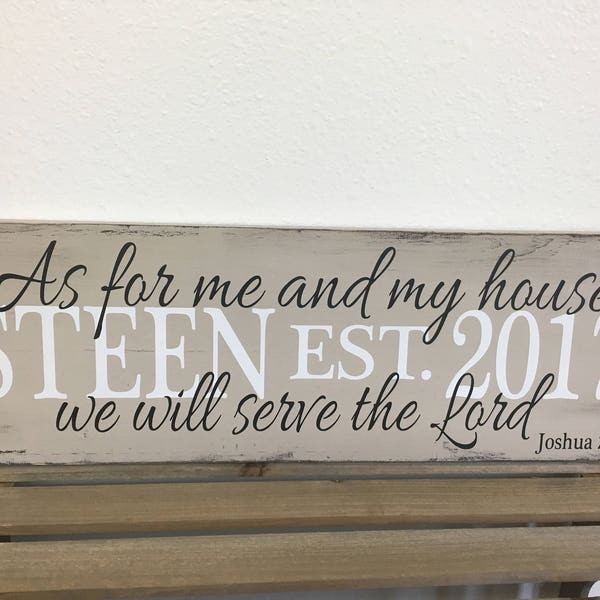 Personalized name sign with As for me and my house we will serve the Lord.  Farmhouse sign with last name & est. date - custom colors LR-117