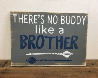 There's no buddy like a brother wood sign - arrows - distressed - custom wood sign in colors of your choice LR-210