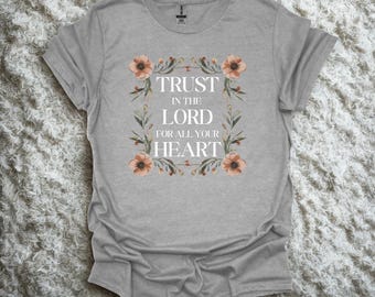Trust In The Lord Shirt, Religious Shirt, Faith Shirt, Christian Gift, Gift For Christian, Sunday Church Shirt, Marian Catholic Shirt, Jesus