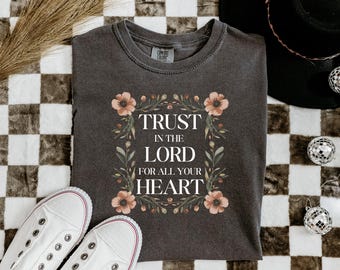 Trust In The Lord Shirt, Religious Shirt, Faith Shirt, Christian Gift, Gift For Christian, Sunday Church Shirt, Marian Catholic Shirt, Jesus