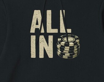 All In, Chip Stack Hoodie
