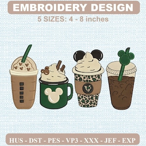 May include: An embroidery design featuring four beverage illustrations with text reading EMBROIDERY DESIGN 5 SIZES: 4 - 8 inches and HUS - DST - PES - VP3 - XXX - JEF - EXP. The graphics include coffee cups with whipped cream, straws, and mouse ear motifs.