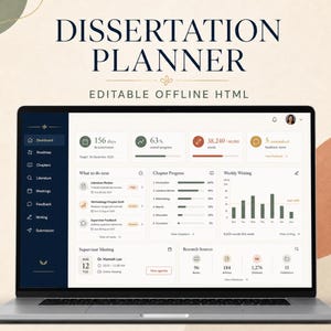 May include: A laptop screen displaying a dissertation planner dashboard with a dark blue sidebar and white interface. The text reads DISSERTATION PLANNER EDITABLE OFFLINE HTML. The dashboard shows progress bars, word counts, and meeting schedules.