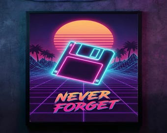 Retro Floppy Disk Poster, Synthwave Wall Art, "Never Forget" Neon Tech Print, 90s Nostalgia Decor, Programmer & Developer Office Gift