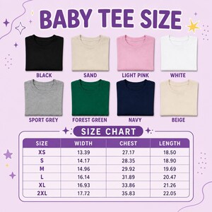 May include: A color chart for baby tees featuring eight folded shirts in black, sand, light pink, white, sport grey, forest green, navy, and beige. Below the shirts is a size chart with columns for size, width, chest, and length in inches.