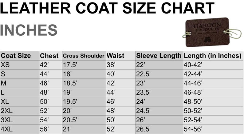 May include: A leather coat size chart in inches, with measurements for chest, cross shoulder, waist, sleeve length, and coat length. Sizes range from XS to 4XL. A brown tag with the brand name "HAROON PRODUCTS" is in the upper right corner.