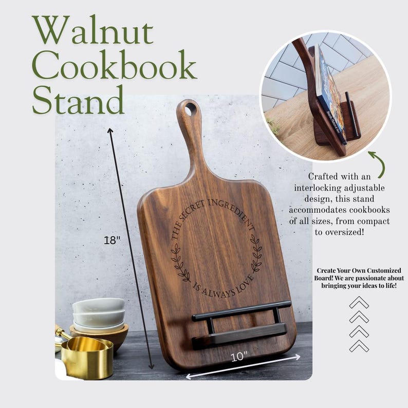 May include: Walnut cookbook stand with an adjustable design. The stand is 18 inches tall and 10 inches wide. The stand is made of wood and has a  "The Secret Ingredient is Always Love" inscription.