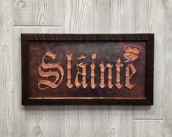 Slainte Copper Sign