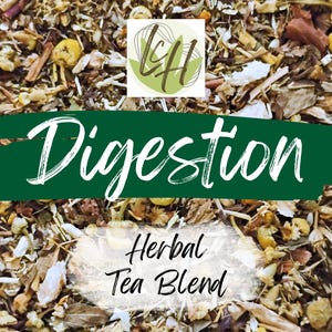 May include: Close-up of a herbal tea blend with the word "Digestion" in white script on a green banner. The words "Herbal Tea Blend" are below. The tea blend is a mix of dried herbs and flowers.