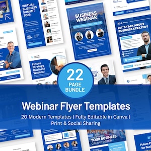 May include: A collection of blue and white webinar flyer templates. The flyers feature images of business professionals and text such as "Virtual Business Summit 2025" and "Business Webinar". The bundle includes 22 pages and is fully editable in Canva.