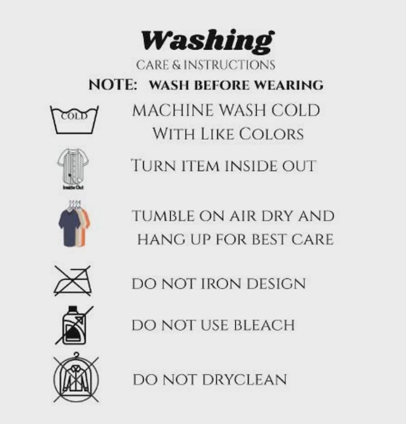 May include: White background with black text detailing washing instructions. Includes symbols for machine wash cold, turn inside out, air dry, do not iron, do not use bleach, and do not dry clean.