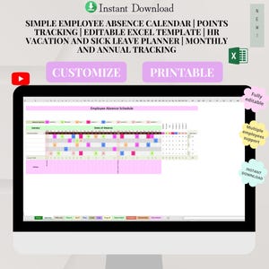 May include: A computer screen displays an Excel template for an employee absence calendar. The template includes sections for tracking points, vacation, and sick leave. The screen also shows the words "Customize" and "Printable."