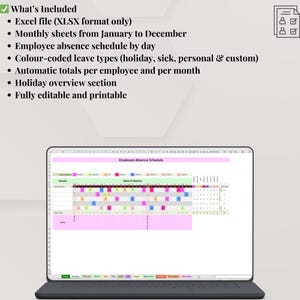 May include: A laptop displaying an employee absence schedule in an Excel file. The screen shows a color-coded calendar with leave types, monthly sheets from January to December, and automatic totals. The text "What's Included" is at the top.