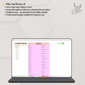 May include: A laptop screen displays an employee absence tracker in a spreadsheet format. The spreadsheet includes columns for employee names, holidays, and descriptions. Text at the top says "Why You'll Love It" and lists benefits like saving time and reducing errors.