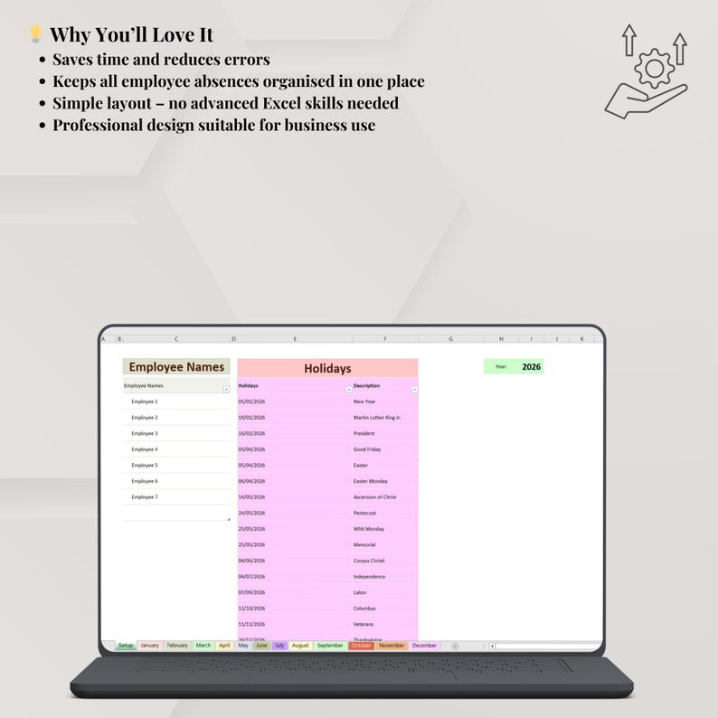 May include: A laptop screen displays an employee absence tracker in a spreadsheet format. The spreadsheet includes columns for employee names, holidays, and descriptions. Text at the top says "Why You'll Love It" and lists benefits like saving time and reducing errors.