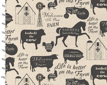May include: A beige fabric with a black and white farmhouse themed pattern. The pattern includes silhouettes of cows, horses, pigs, chickens, barns, windmills, and text that says "Life is better on the farm", "Welcome to our farm", "Farmers down on the farm", "Farm Fresh Eggs", "Isobel the Cow", and "Working on the farm".