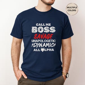 Boss Graphic TShirt Motivational Message Apparel Alpha Statement Clothing Confidence Boosting Outfit Savage Style