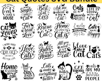 Cat Quotes SVG | Cat Lover SVG | Cat Saying Cut File | Cricut & Silhouette SVG | Digital Download
