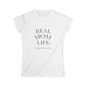 Real Mom Life Women's Softstyle Tee, Gift for Mothers, Casual Wear, Mom Life Shirt, Mother's Day Gift, Mom T-Shirt image 2