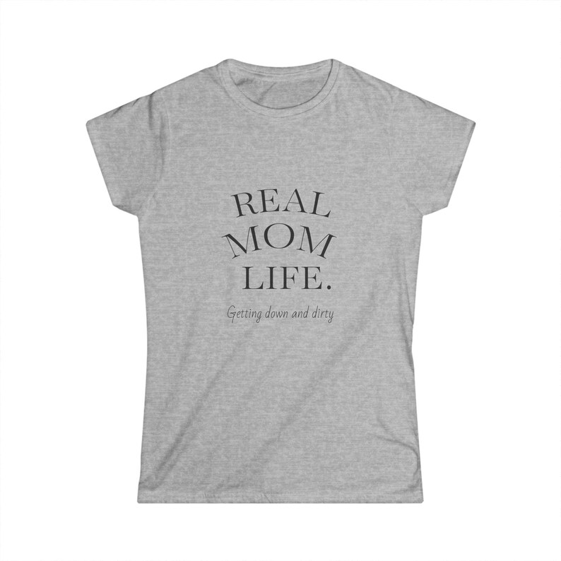 Real Mom Life Women's Softstyle Tee, Gift for Mothers, Casual Wear, Mom Life Shirt, Mother's Day Gift, Mom T-Shirt image 3