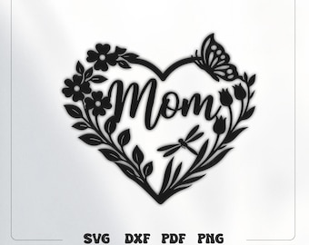 Mom Heart Floral SVG DXF - Mother's Day Metal Wall Art - Mom Floral Laser Cut File