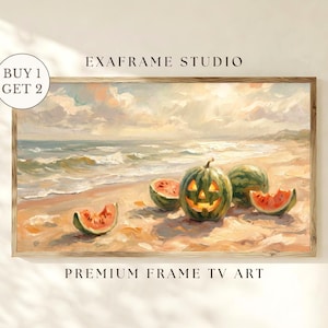 May include: A framed digital art print titled EXAFRAME STUDIO PREMIUM FRAME TV ART featuring a beach scene with a carved watermelon jack-o'-lantern and slices of watermelon on the sand. A circular badge reads BUY 1 GET 2 in the upper left corner.