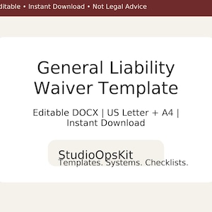 May include: A digital template for a General Liability Waiver, available for instant download. The design includes the text "General Liability Waiver Template" and "Editable DOCX | US Letter + A4 | Instant Download". The StudioOpsKit logo is also visible.