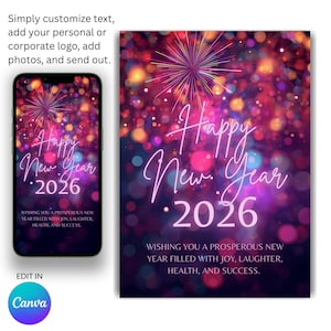 May include: A digital New Year's greeting card with a vibrant, colorful design. The card features the text "Happy New Year 2026" in a glowing, cursive font, with a background of bokeh lights and fireworks. The card is available to edit in Canva.