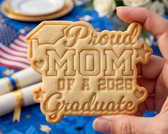 Proud Mom Of A 2026 Graduate Cookie Cutter Stamp, Senior 2026, School Cookie, Graduation Gift, Grad Party Ideas, Fondant Cutter