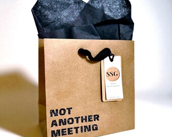 Funny Gift Bag | "Not Another Meeting" | Reusable Kraft Gift Glitter Bag with Tissue Included | Eco Friendly Holiday Packaging