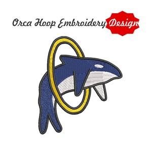 May include: An embroidered design featuring a blue and white orca jumping through a yellow hoop. The text "Orca Hoop Embroidery Design" is above the orca. A red starburst shape is to the right of the text.