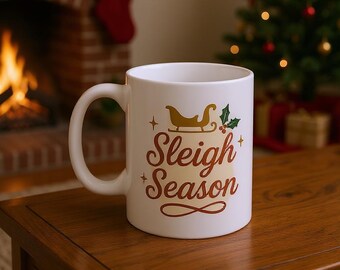 Sleigh Season Mug | Christmas Holiday Ceramic Coffee Mug | Cute Christmas Coffee Mug | Trendy Christmas Coffee Mug | Viral Xmas Gifts 2025