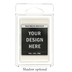 May include: A clear plastic package containing a wax melt mockup. The label reads "WAX MELTS MOCKUP" above a black rectangle with the text "YOUR DESIGN HERE" in white. The bottom of the label says "PSD / JPG / PNG". The text "Shadow optional" is below.