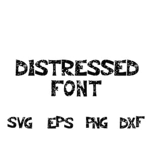 Distressed font svg, distressed alphabet svg, distressed letters svg,  distressed numbers svg, cricut, font clipart, grunge font, dxf font