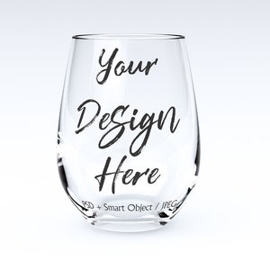 May include: A clear glass wine glass with the text "Your Design Here" printed on the side.