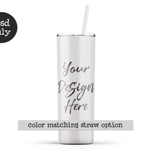 May include: White stainless steel tumbler with a silver lid and straw. The tumbler has the text "Your Design Here" printed on it.  Colour matching straw option.