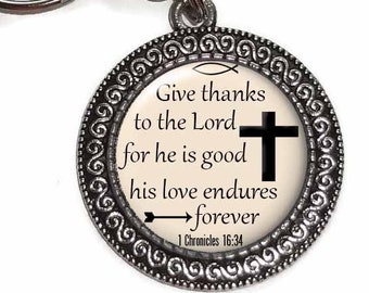 Key Chain, Christian, Give Thanks To The Lord, 1 Chronicles 16:34, Purse Charm, Zipper Pull, Religious, Bible Verse, Scripture, Gift