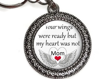 Mom, Your Wings Were Ready, In Memory Of Mom, Key Ring, Chain,  Purse Charm, Mother, Memorial, Remembrance, Parent, Sympathy Gift, Keepsake