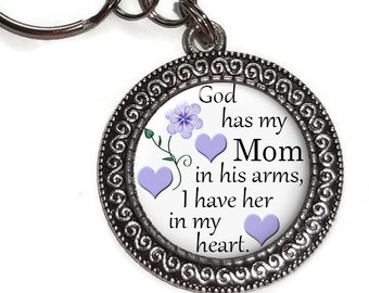 God Has My Mom In His Arms, In Memory Of Mom, Key Ring, Chain,  Purse Charm, Mother, Memorial, Remembrance, Parent, Sympathy Gift, Keepsake