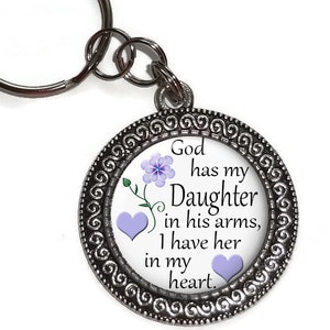 Daughter Memorial, God Has You In His Arms, Key Ring, Key Chain, In Memory Of Daughter, Purse Charm, Sympathy Gift, Loss Of Daughter