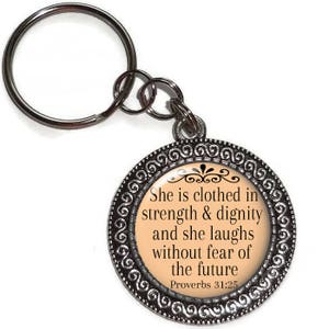 Clothed In Strength & Dignity Proverbs 31:25, Key Chain Or Purse Charm, Key Ring, Zipper Pull, Religious, Bible Verse, Christian, Scripture image 5