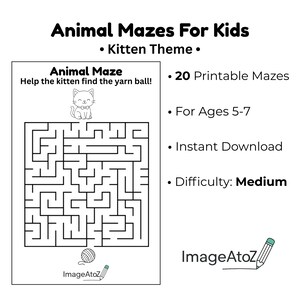 May include: Black and white printable animal maze for kids with a kitten theme. The maze features a kitten illustration and the text "Help the kitten find the yarn ball!" Includes 20 mazes for ages 5-7, instant download, medium difficulty.