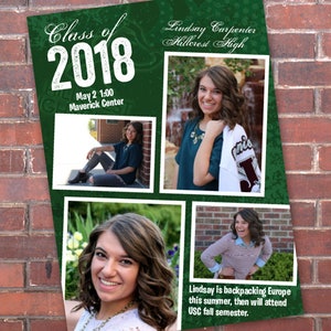 May include: A green graduation announcement with a photo collage of a young woman. The announcement includes the text "Class of 2018", "May 2 1:00", "Maverick Center", "Lindsay Carpenter", and "Hillcrest High". The text "Lindsay is backpacking Europe this summer, then will attend USC fall semester." is also included.