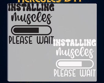 Installing Muscles Please Wait DTF Ready to Print,Workout Quote Print on Demand,Funny Fitness Heat Transfer,Humor Workout Shirt Gym Design
