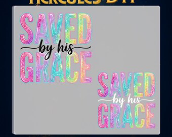 Saved By His Grace Neon DTF Print,Happy Easter DTF Transfer,Faith Spring Print on demand,Easter Faith Hot Peel DTF Design,Religious for Gift