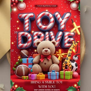 May include: A red flyer with the words "TOY DRIVE" in a 3D candy cane style. A teddy bear, football, giraffe, and wrapped gifts are featured. The text "BRING A SMILE TOY WITH YOU!" is also included.