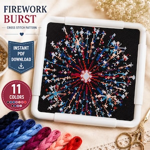May include: A cross-stitch pattern featuring a colorful firework burst design on a black background, framed in white. The text "FIREWORK BURST" and "CROSS STITCH PATTERN" are displayed at the top. The design includes 11 colors and is available as an instant PDF download.